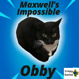 Maxwell's Impossible Obby