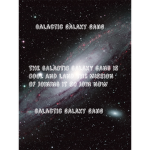 The Galactic Galaxy Gang