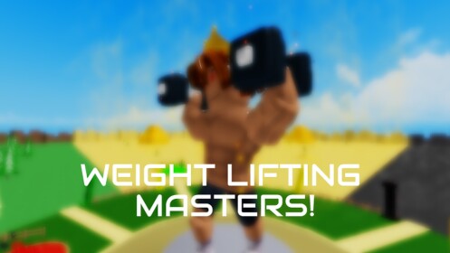 Weight Lifting Masters! 💪 [Read description]
