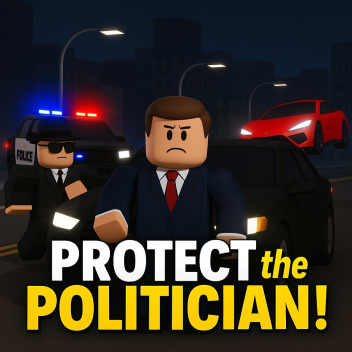 Protect The Politician!