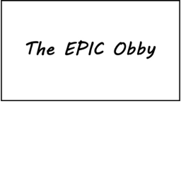 Epic Obby For Epic GAmers