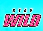 Stay Wild.