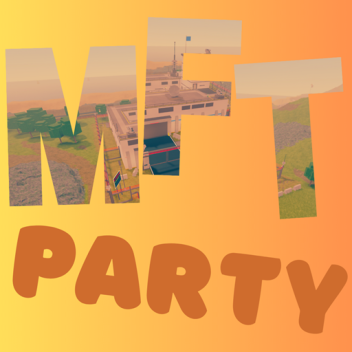 MFT2 Party!