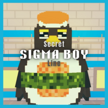 Secret Sigma Boy Line