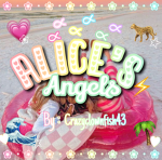 - !Alice’s Angels! -
