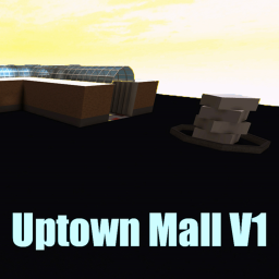 [WIP] Uptown Mall