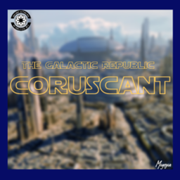 Coruscant | The Galactic Republic