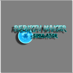 Rebirth Maker SImulator[New]