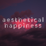 Aesthetical Happiness