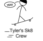 Tyler's Sk8 Crew