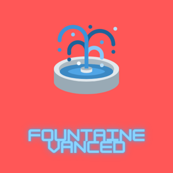 Fountaine Vanced