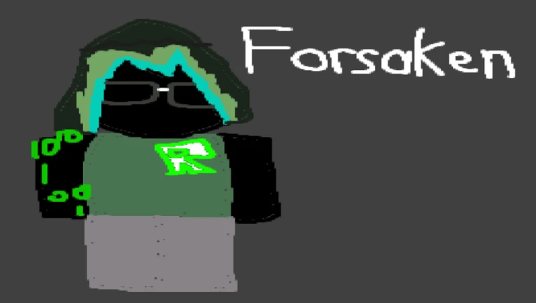 forsaken but bad