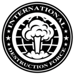 International Destruction Force