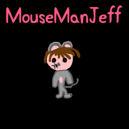 Mouse Man Jeff (Chapter 1 Coming soon)