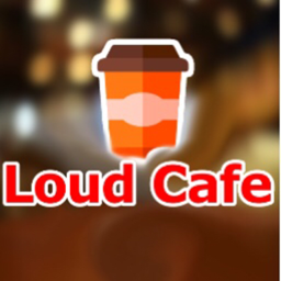 Work at Loud Café!