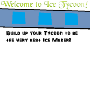 Ice Tycoon (Early Access)