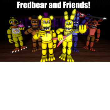 FredBear and friends