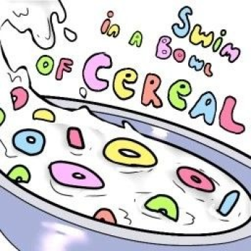 Swim in a Bowl of Cereal