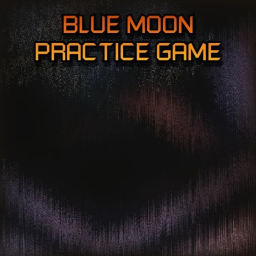 [PORTAL] Blue Moon (Practice Map)