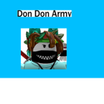 Don Don Army (DDA)