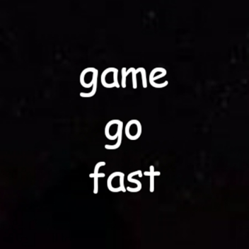 Fast Game