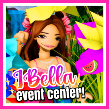 ⭐iBella Event Center!  🍉