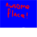 "Awsome Place!" fan group