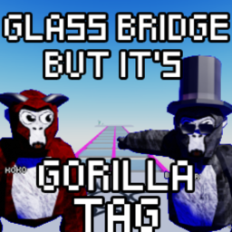 Glass Bridge but it's gorilla tag (demo)