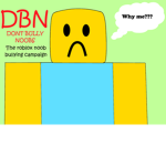 Dont bully noobs! [] Roblox campaign owned by iixG