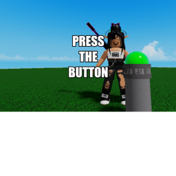 Press the Button [BETA]