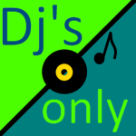 DJs only