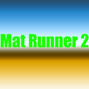 Mat Runner 2