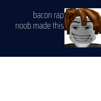 Bacon Rap battles