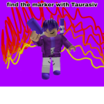 find the marker with taurasiv
