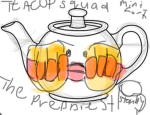 Teacup squad!