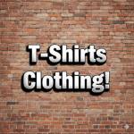 ~ T-Shirts Clothing! ~