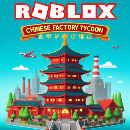[W.I.P] Factory Tycoon: China Edition