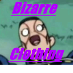 Bɪᴢᴀʀʀᴇ Cʟᴏᴛʜɪɴɢ