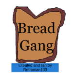 Da Bread Gang.