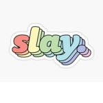 Slay group!!! Slay all day