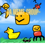 -Da Meme Group!-
