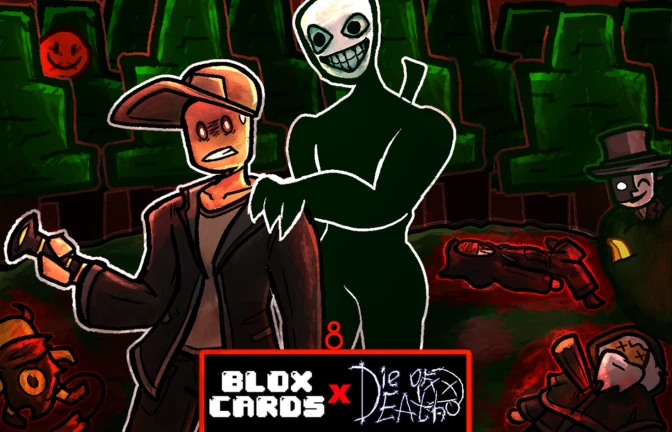 DIE OF DEATH X BLOX CARDS
