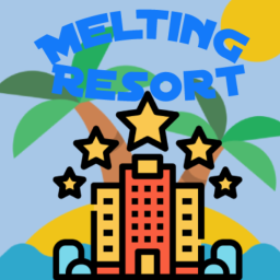 Melting Resort