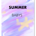 SUMMER BABYS!!