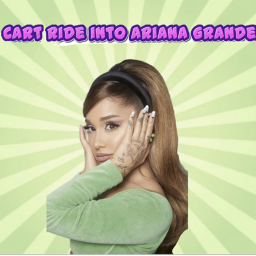 Cart Ride Into Ariana Grande!