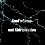 Soul's Game and Shirts Nation