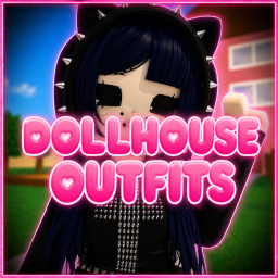 Dollhouse Outfits [NEW OUTFITS]
