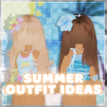 Summer Outfit Ideas 🌊