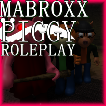 Mabdrex's Piggy Roleplay [UPD]