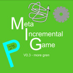 [more gren]Meta Incremental Game
